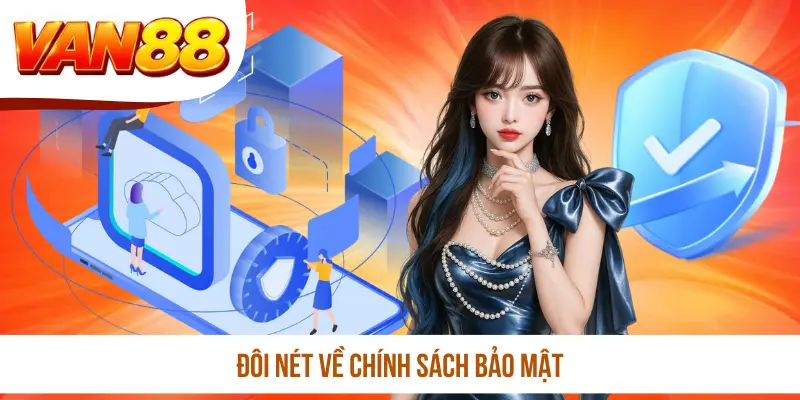 Đôi nét về chính sách bảo mật